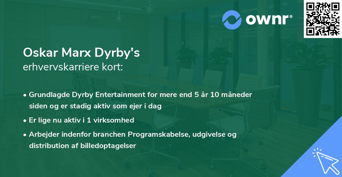 Oskar Marx Dyrby's erhvervskarriere kort