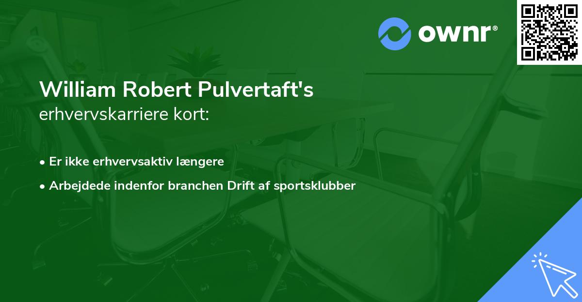 William Robert Pulvertaft's erhvervskarriere kort