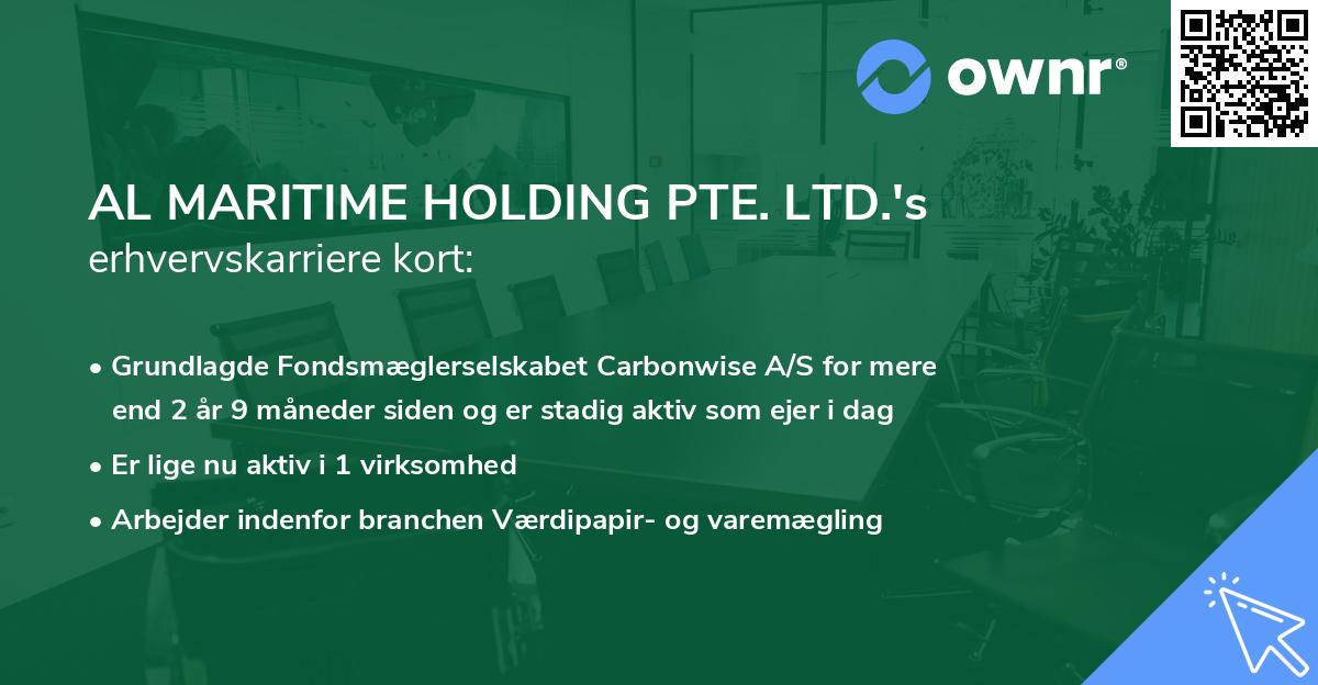 AL MARITIME HOLDING PTE. LTD.'s erhvervskarriere kort