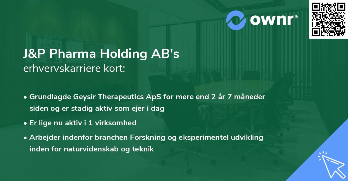 J&P Pharma Holding AB's erhvervskarriere kort