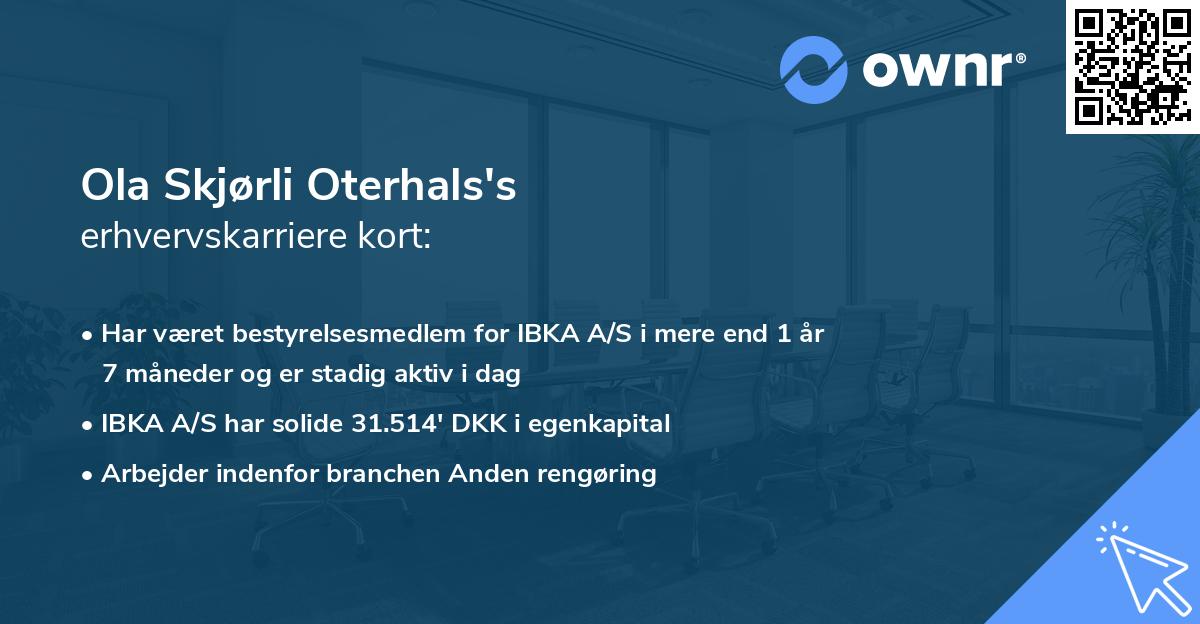 Ola Skjørli Oterhals's erhvervskarriere kort