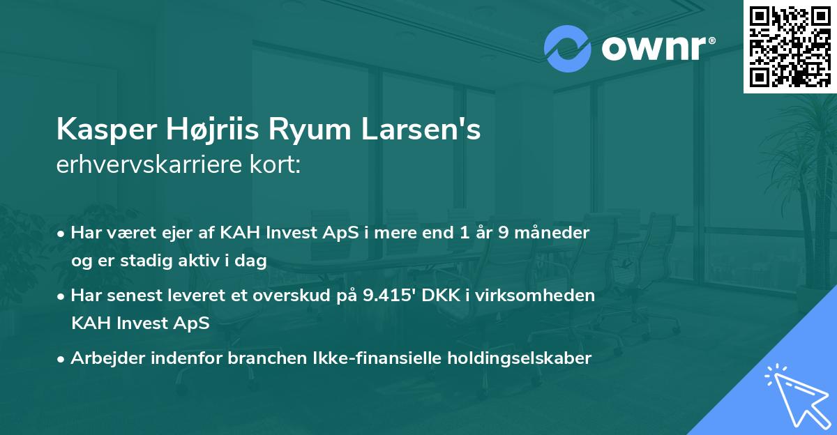 Kasper Højriis Ryum Larsen's erhvervskarriere kort