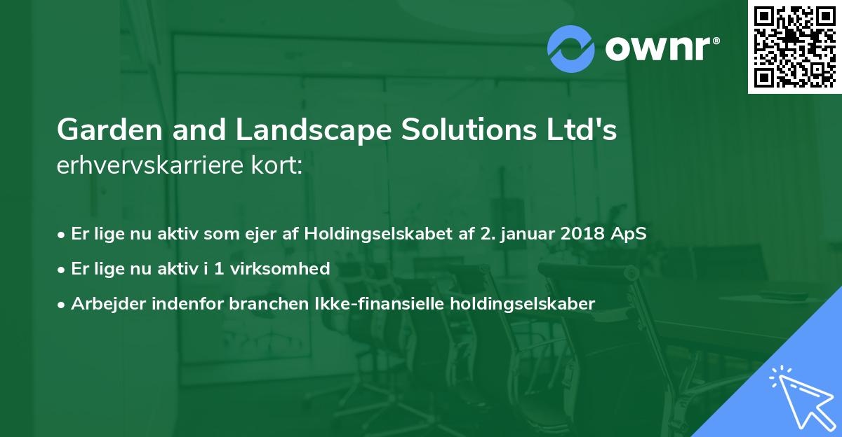 Garden and Landscape Solutions Ltd's erhvervskarriere kort