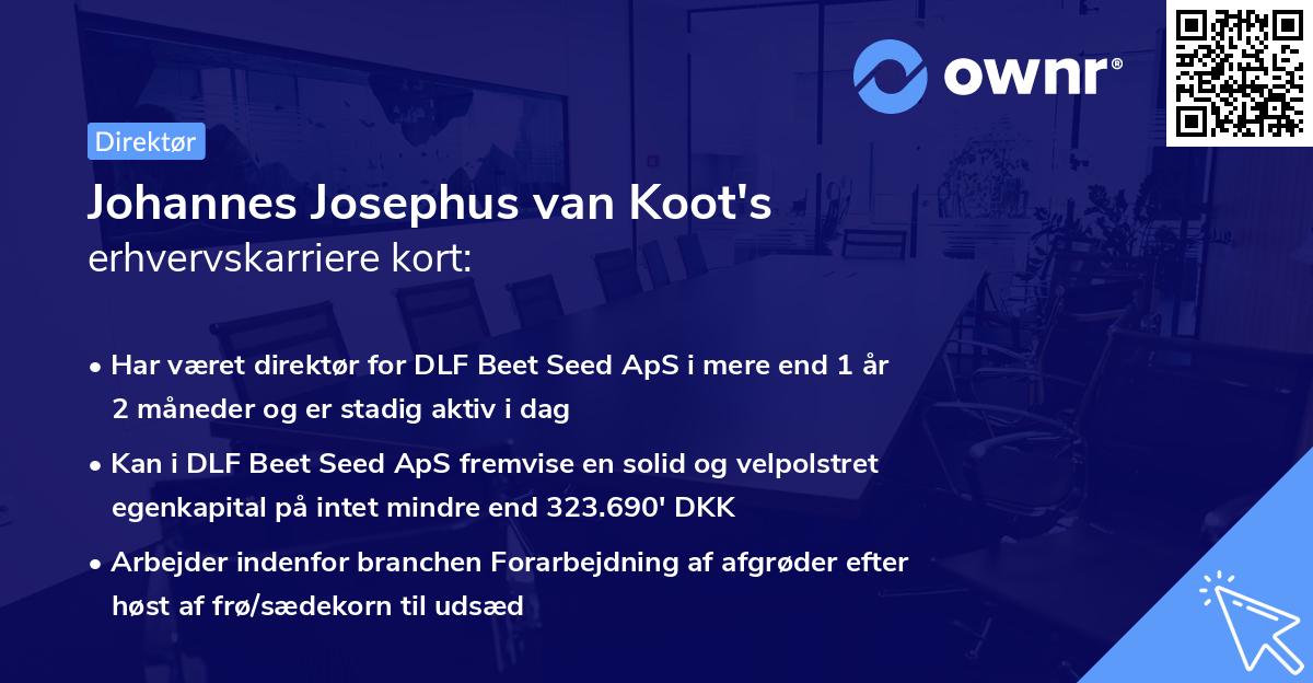 Johannes Josephus van Koot's erhvervskarriere kort