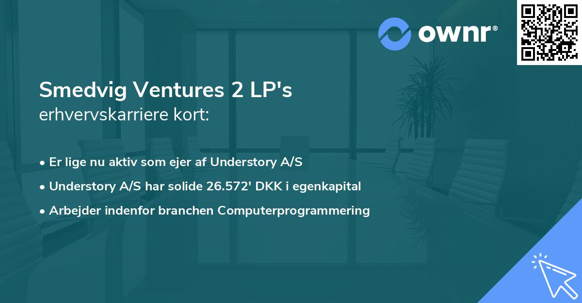 Smedvig Ventures 2 LP's erhvervskarriere kort