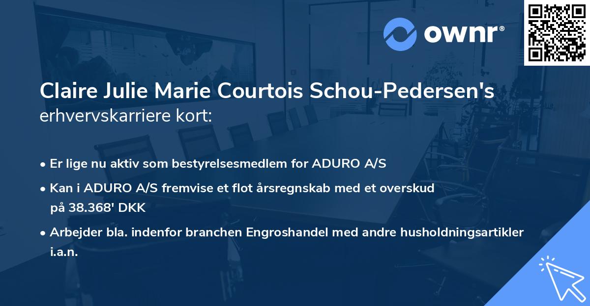 Claire Julie Marie Courtois Schou-Pedersen's erhvervskarriere kort