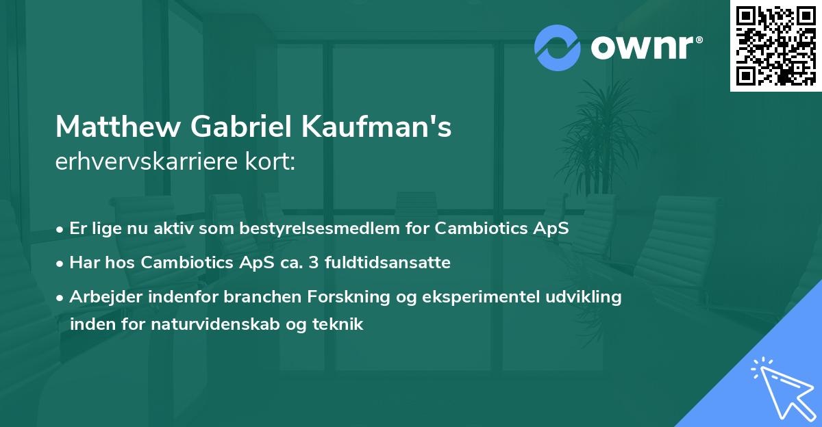 Matthew Gabriel Kaufman's erhvervskarriere kort