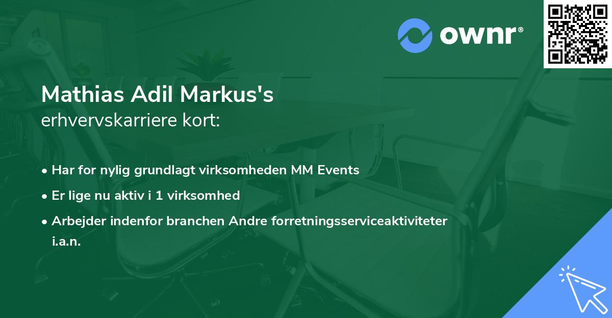 Mathias Adil Markus's erhvervskarriere kort