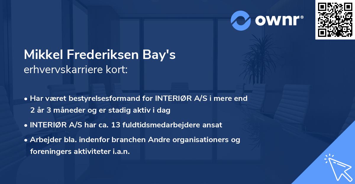 Mikkel Frederiksen Bay's erhvervskarriere kort