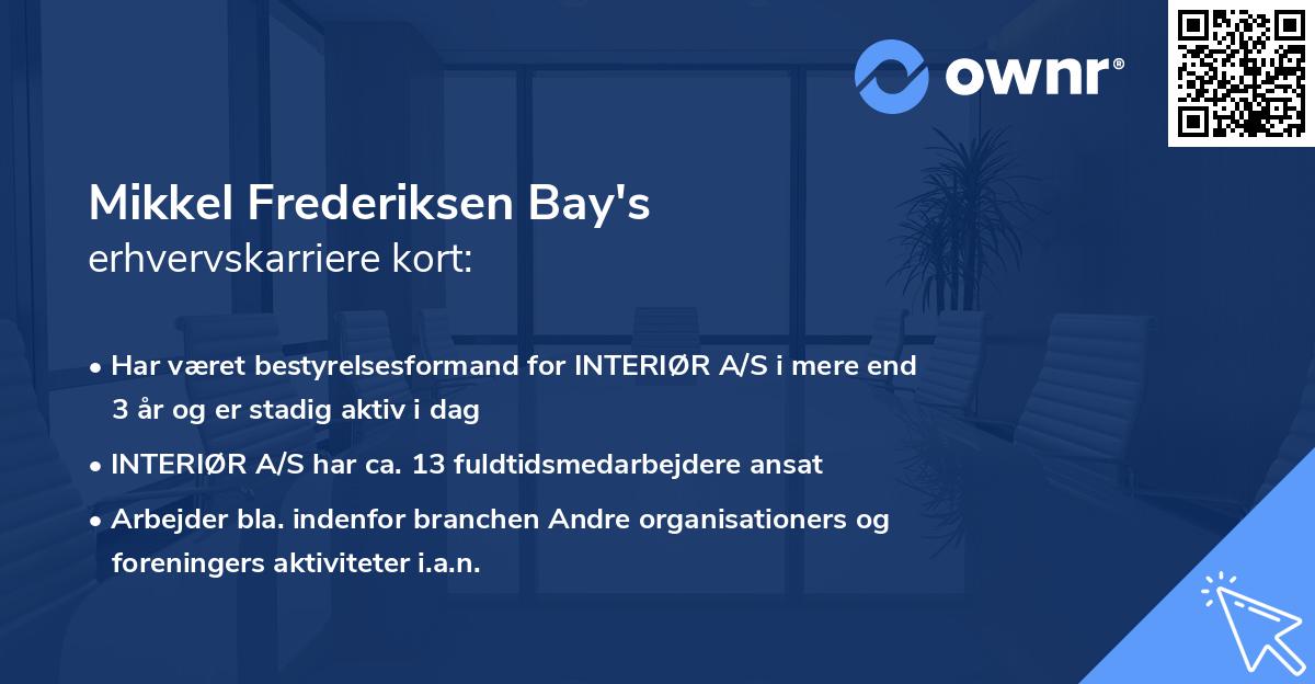 Mikkel Frederiksen Bay's erhvervskarriere kort