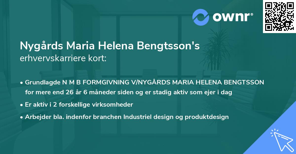 Nygårds Maria Helena Bengtsson's erhvervskarriere kort
