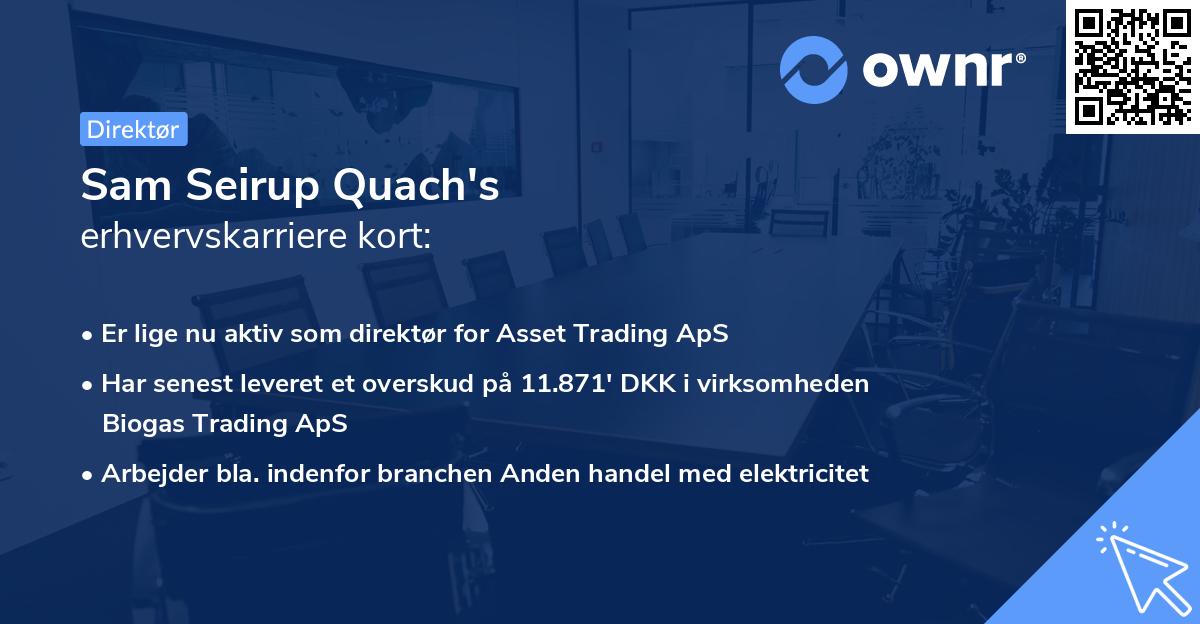Sam Seirup Quach's erhvervskarriere kort