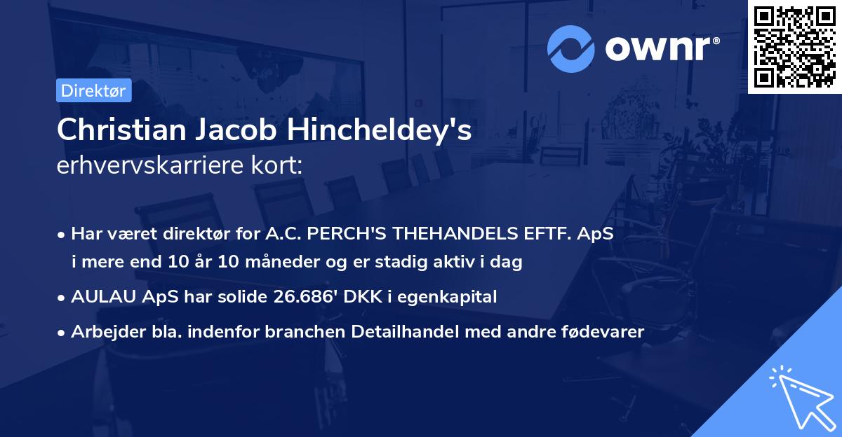 Christian Jacob Hincheldey's erhvervskarriere kort