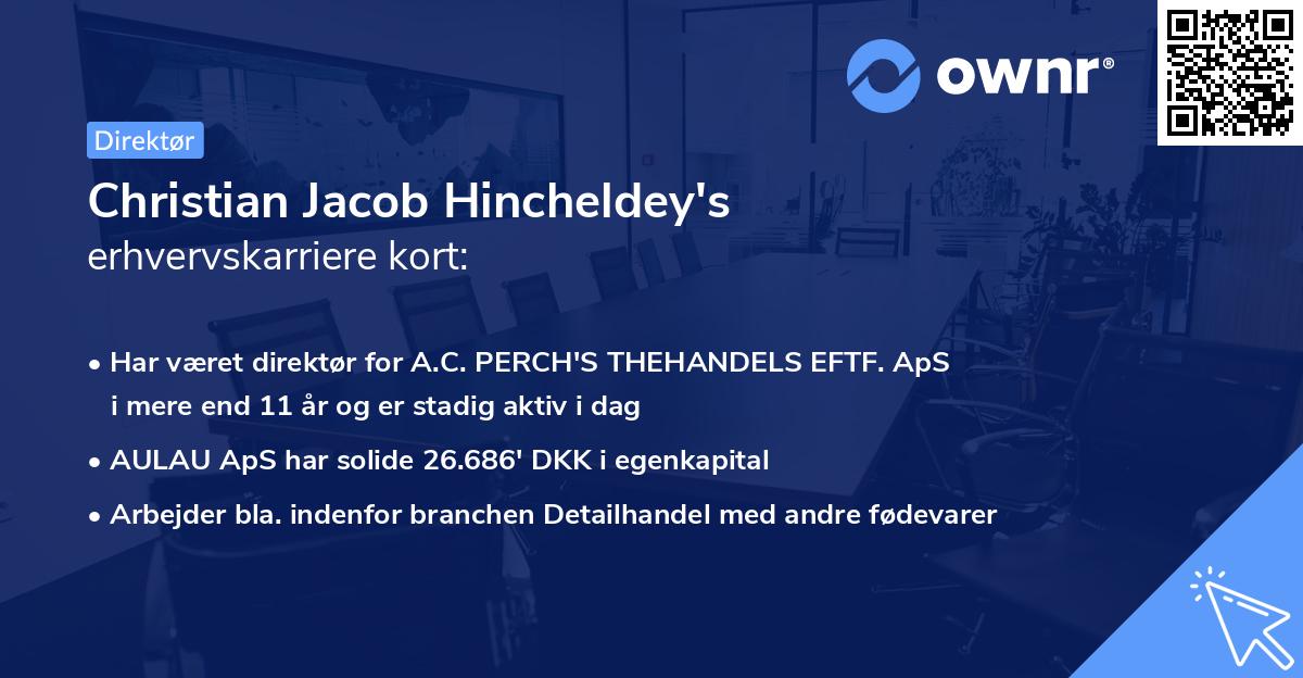 Christian Jacob Hincheldey's erhvervskarriere kort