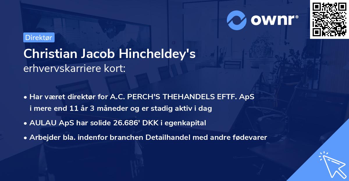 Christian Jacob Hincheldey's erhvervskarriere kort