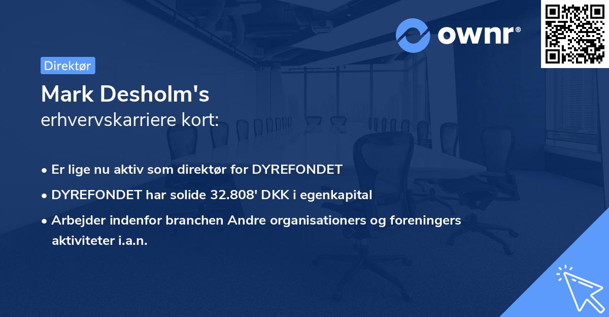Mark Desholm's erhvervskarriere kort