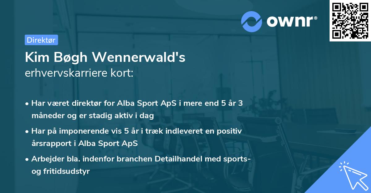 Kim Bøgh Wennerwald's erhvervskarriere kort
