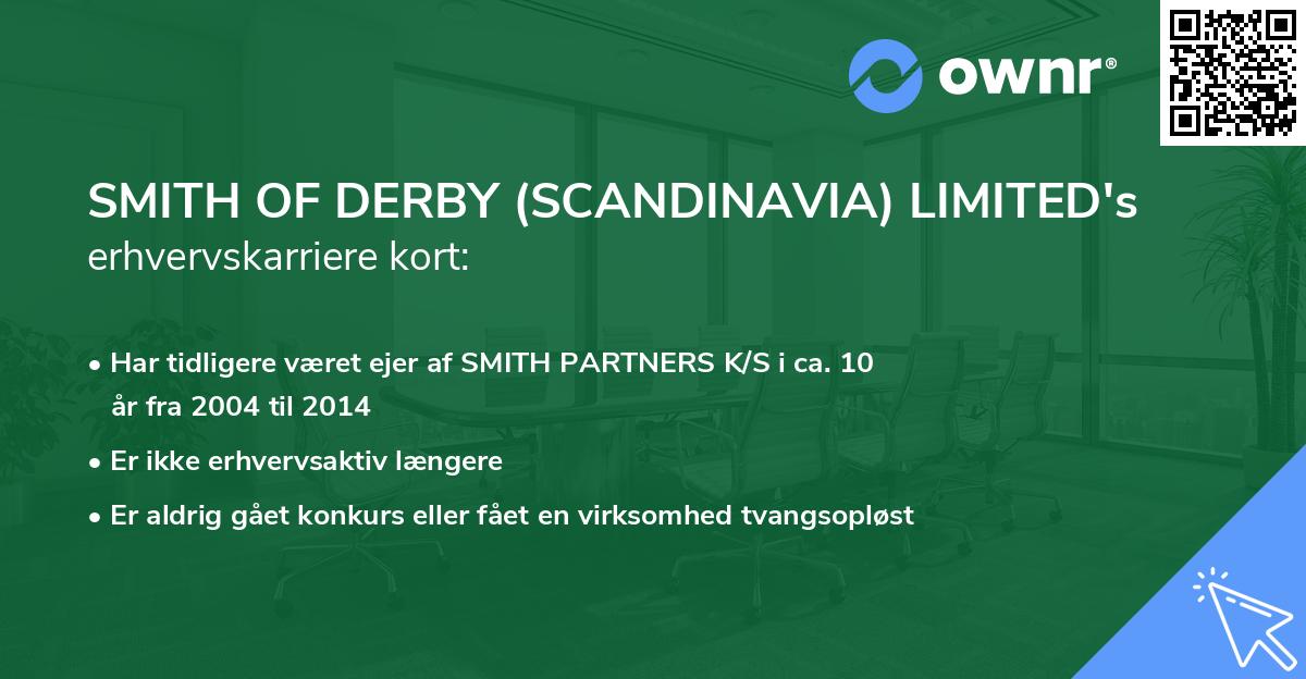 SMITH OF DERBY (SCANDINAVIA) LIMITED's erhvervskarriere kort