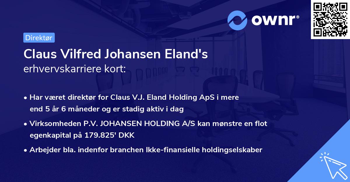 Claus Vilfred Johansen Eland's erhvervskarriere kort