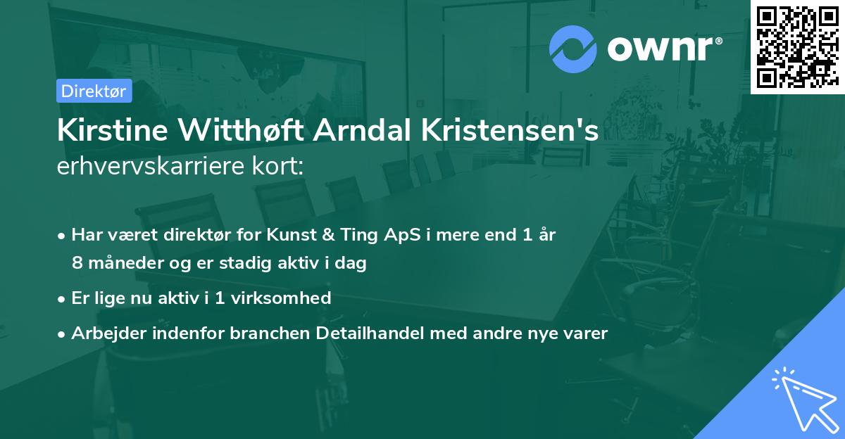 Kirstine Witthøft Arndal Kristensen's erhvervskarriere kort