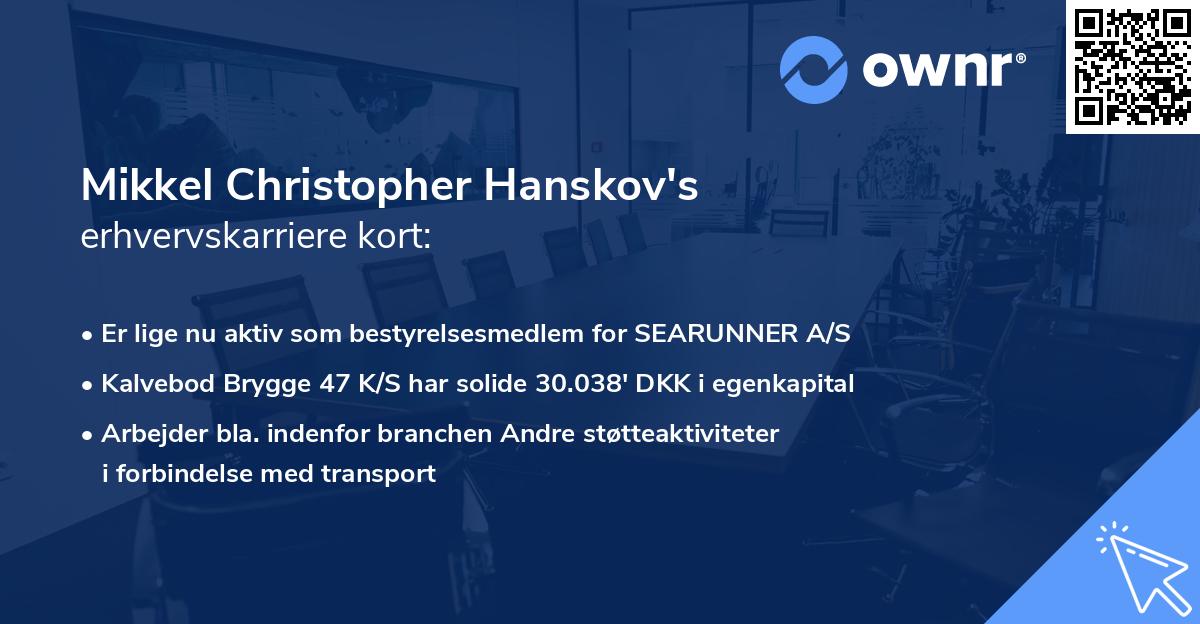 Mikkel Christopher Hanskov's erhvervskarriere kort