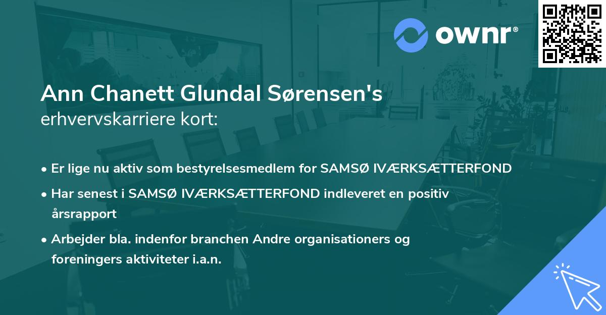 Ann Chanett Glundal Sørensen's erhvervskarriere kort