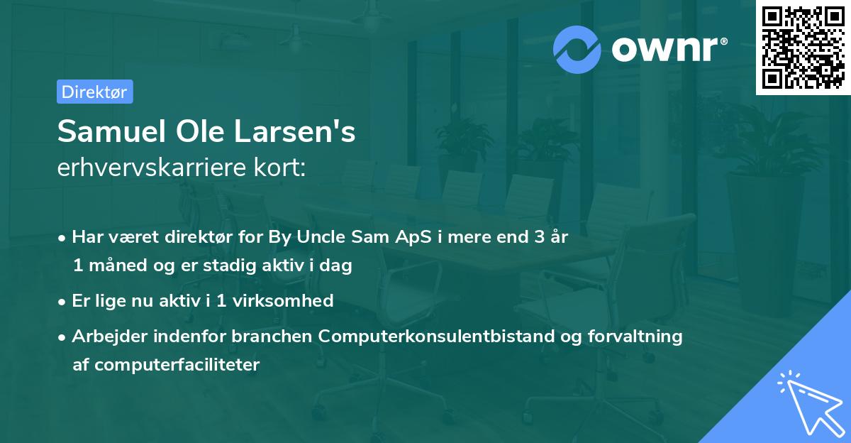 Samuel Ole Larsen's erhvervskarriere kort