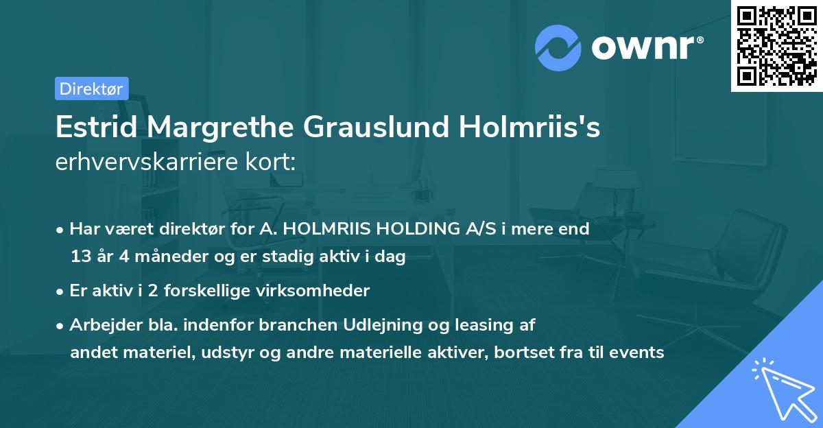Estrid Margrethe Grauslund Holmriis's erhvervskarriere kort