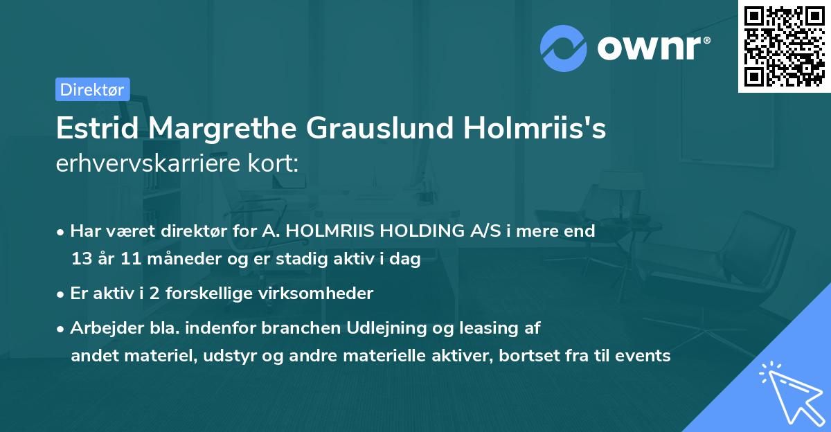 Estrid Margrethe Grauslund Holmriis's erhvervskarriere kort