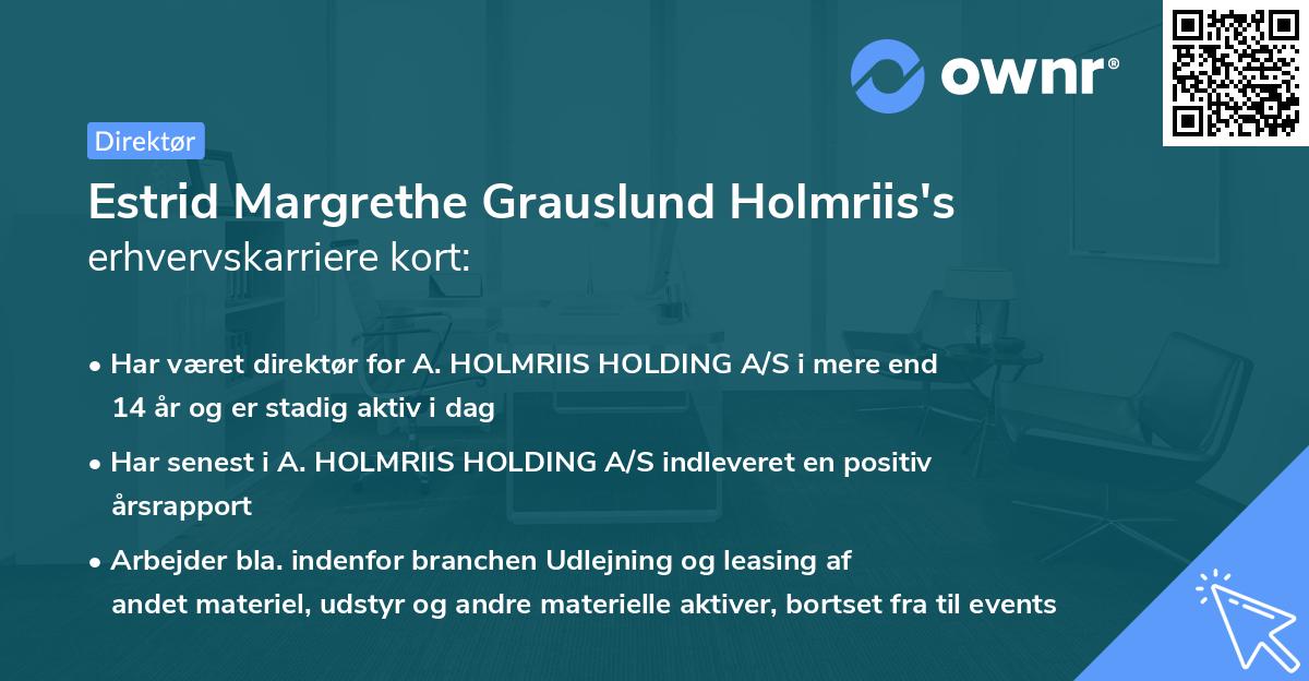 Estrid Margrethe Grauslund Holmriis's erhvervskarriere kort