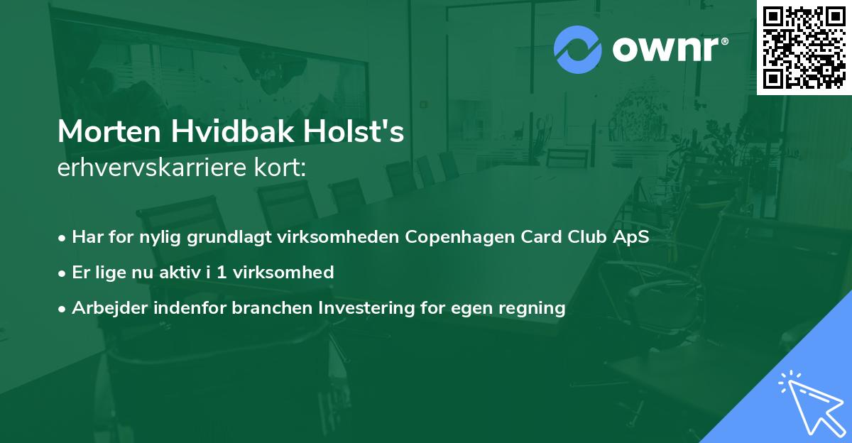 Morten Hvidbak Holst's erhvervskarriere kort
