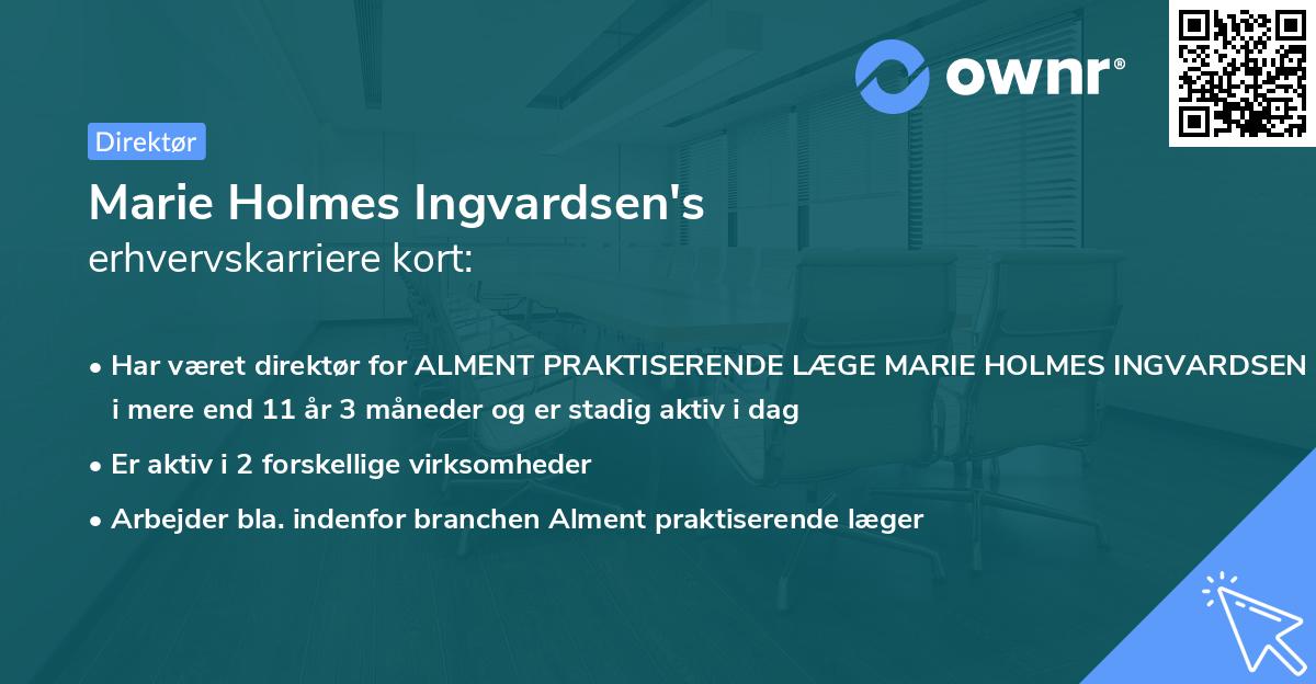 Marie Holmes Ingvardsen's erhvervskarriere kort