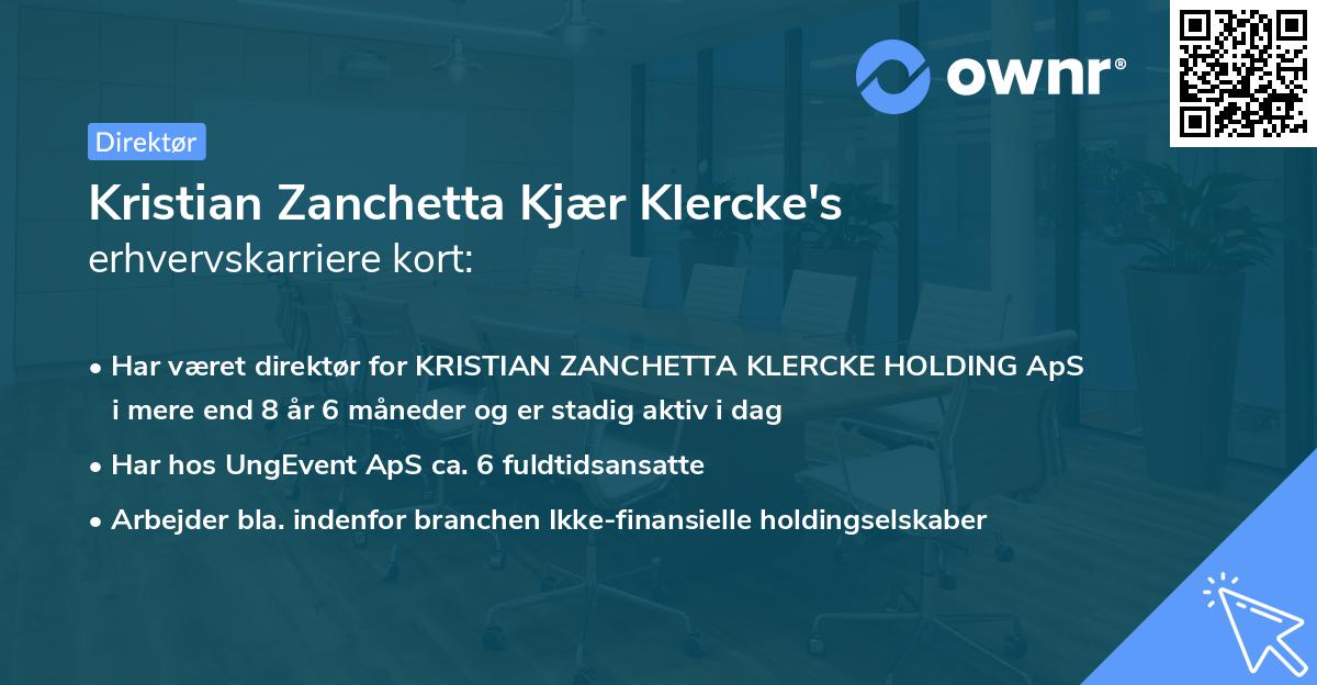 Kristian Zanchetta Kjær Klercke's erhvervskarriere kort