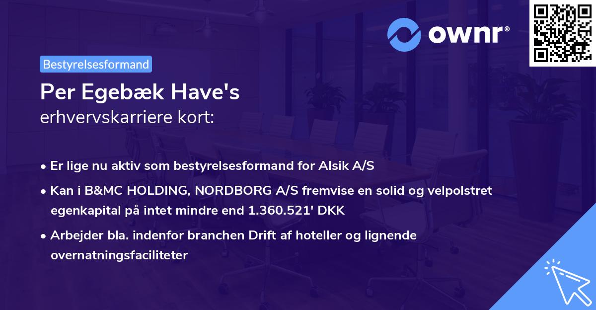 Per Egebæk Have's erhvervskarriere kort