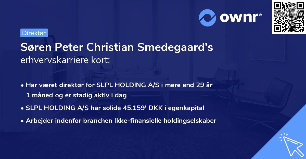 Søren Peter Christian Smedegaard's erhvervskarriere kort