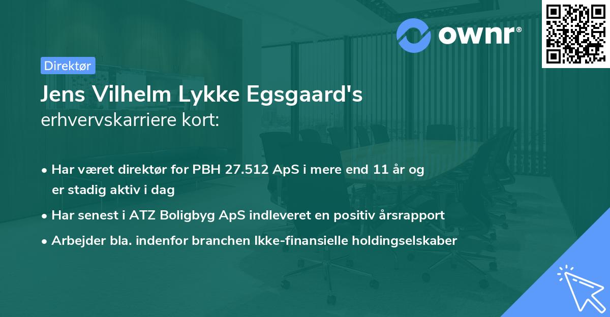 Jens Vilhelm Lykke Egsgaard's erhvervskarriere kort