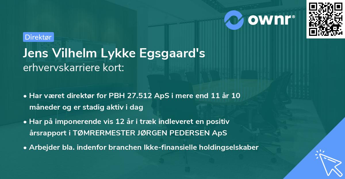 Jens Vilhelm Lykke Egsgaard's erhvervskarriere kort