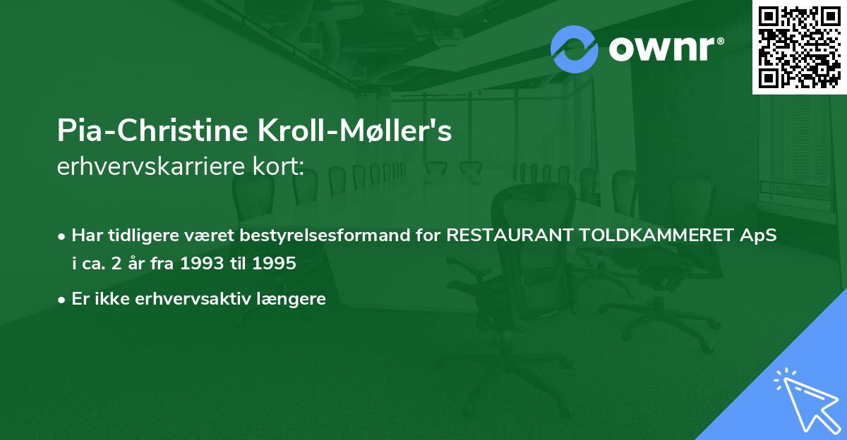Pia-Christine Kroll-Møller's erhvervskarriere kort