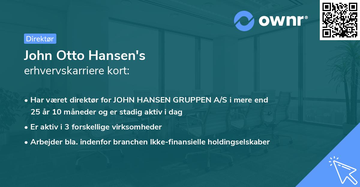 John Otto Hansen's erhvervskarriere kort