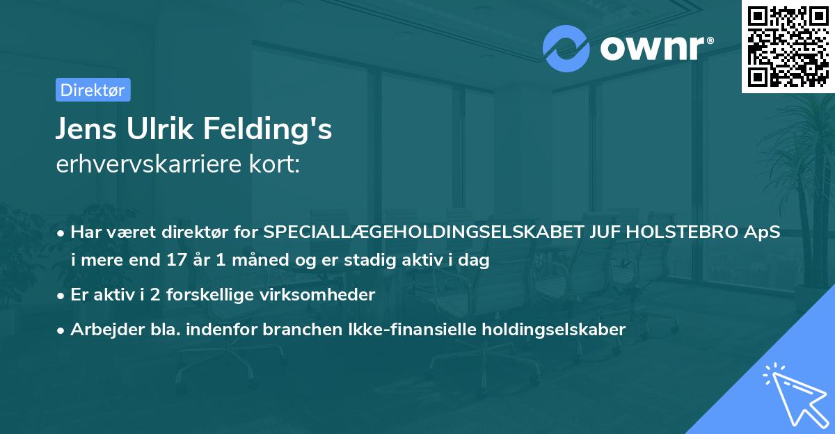 Jens Ulrik Felding's erhvervskarriere kort