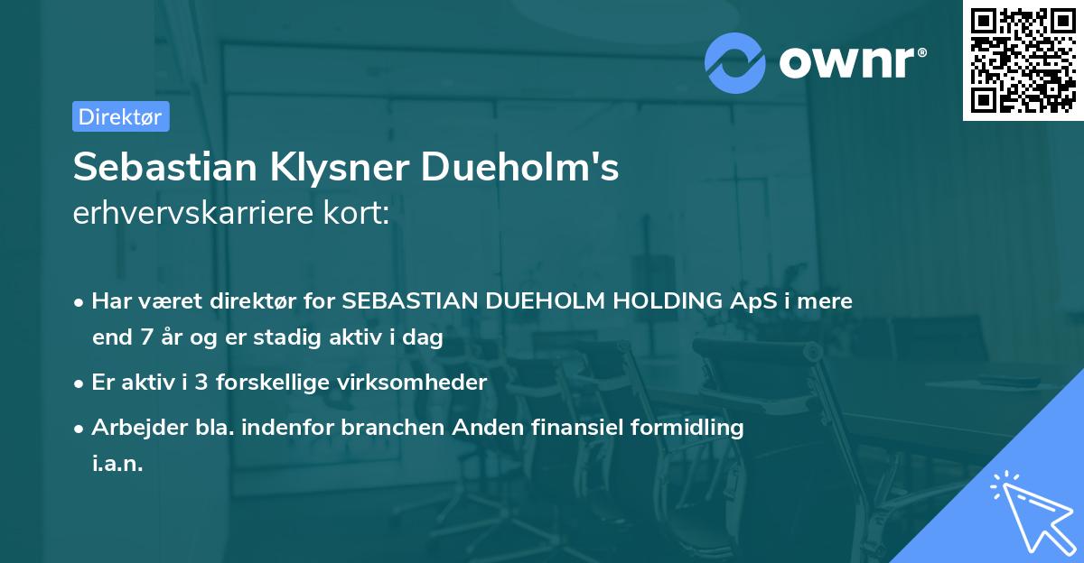 Sebastian Klysner Dueholm's erhvervskarriere kort