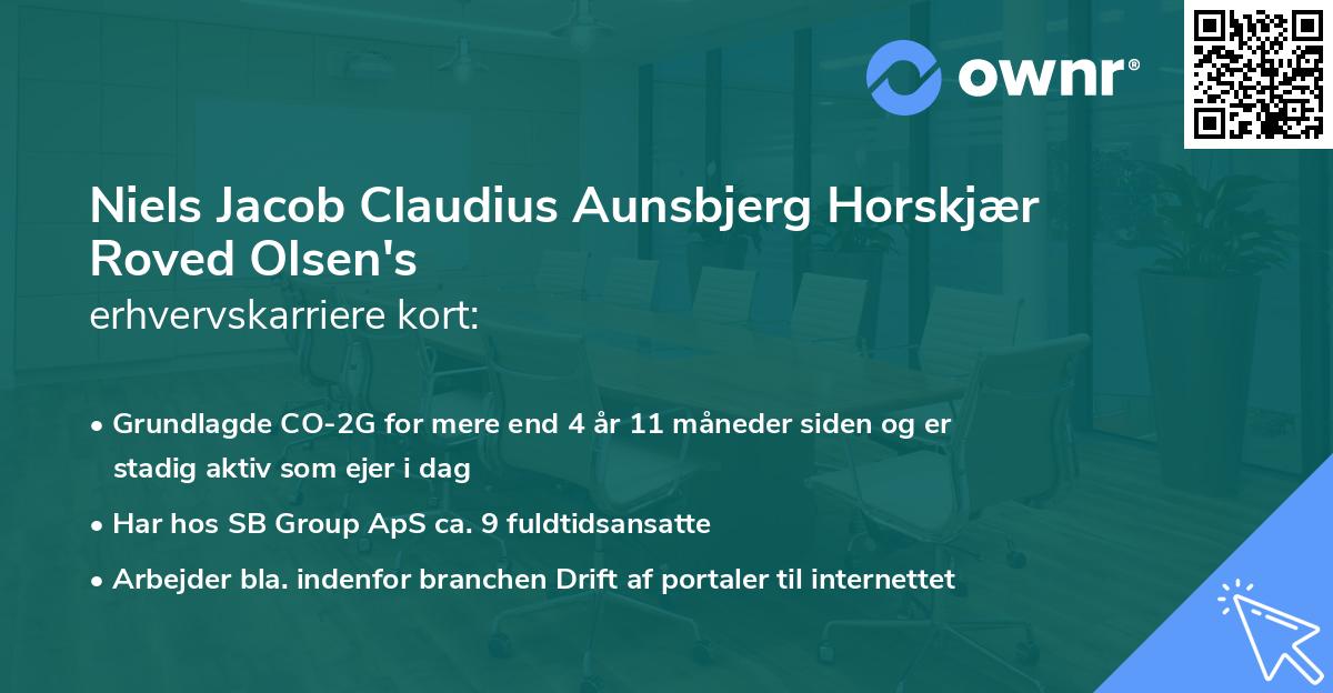 Niels Jacob Claudius Aunsbjerg Horskjær Roved Olsen's erhvervskarriere kort