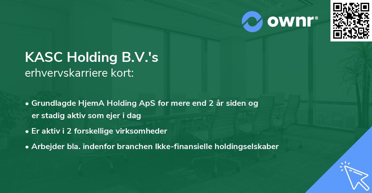 KASC Holding B.V.'s erhvervskarriere kort
