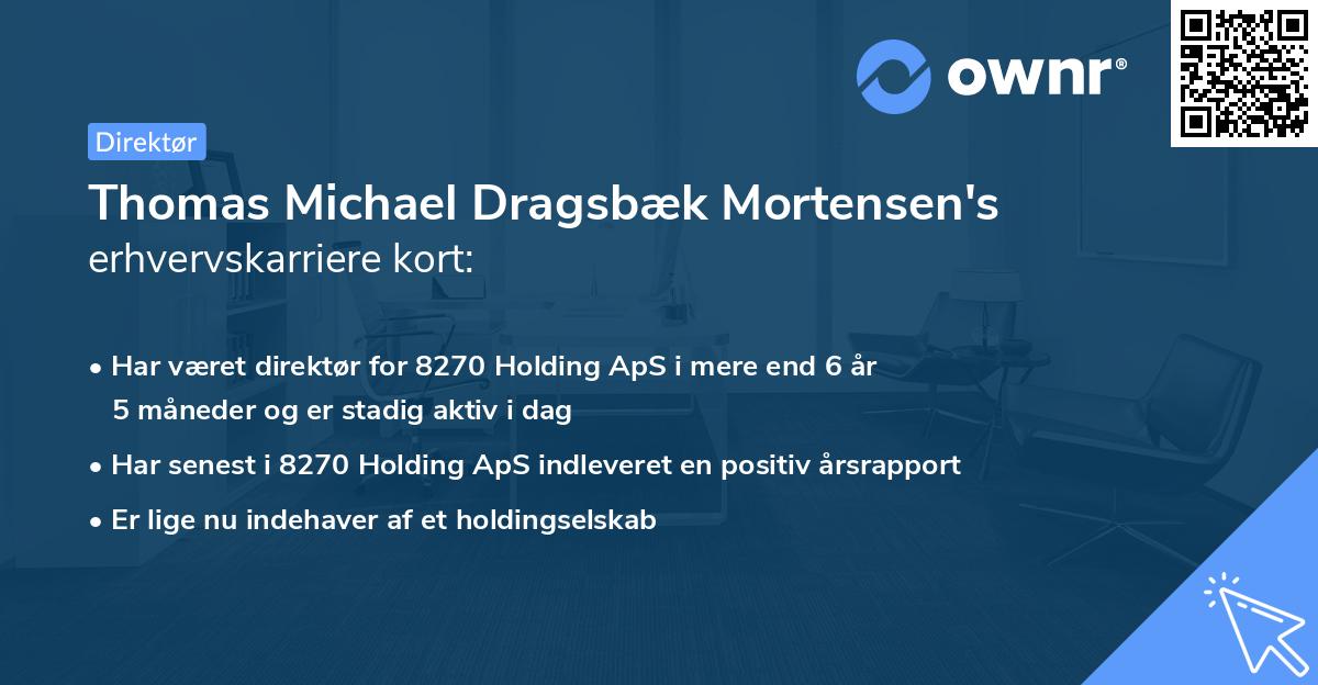 Thomas Michael Dragsbæk Mortensen's erhvervskarriere kort