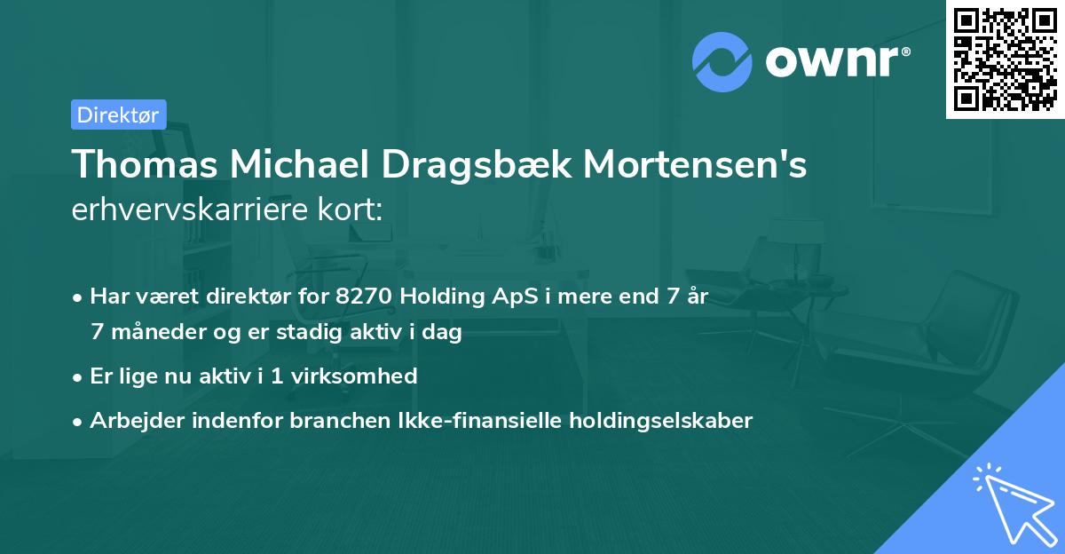 Thomas Michael Dragsbæk Mortensen's erhvervskarriere kort