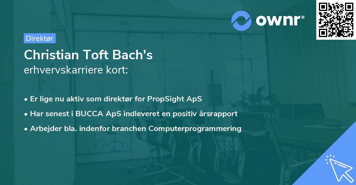 Christian Toft Bach's erhvervskarriere kort