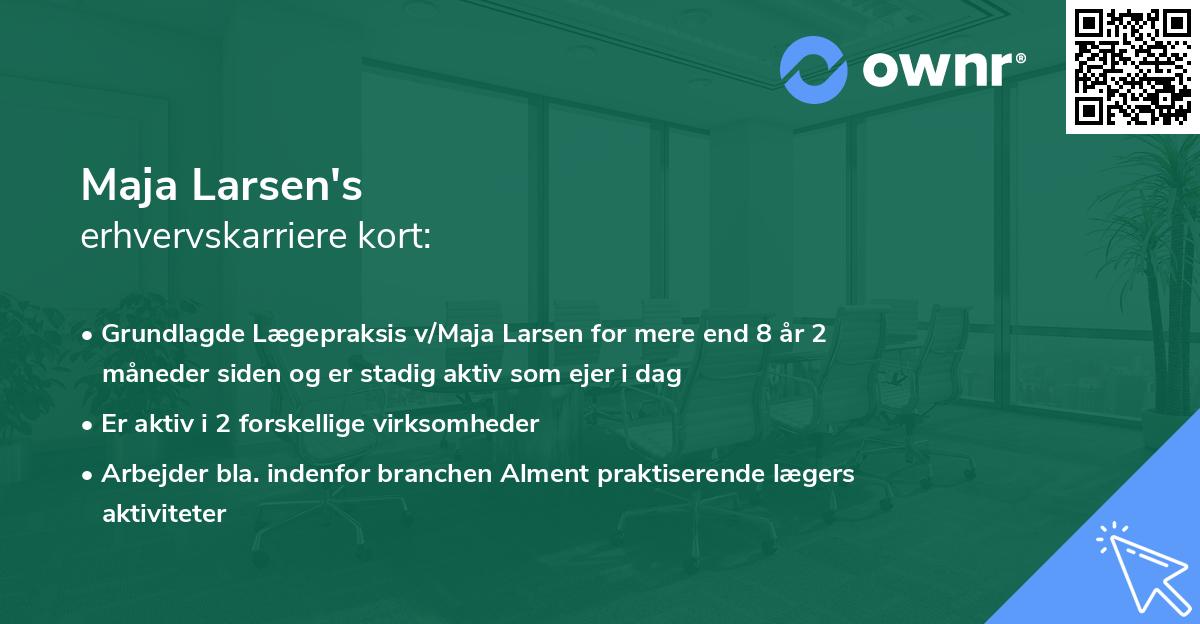 Maja Larsen's erhvervskarriere kort