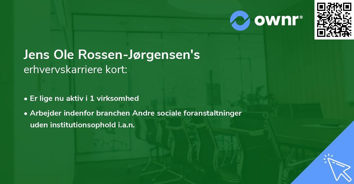 Jens Ole Rossen-Jørgensen's erhvervskarriere kort