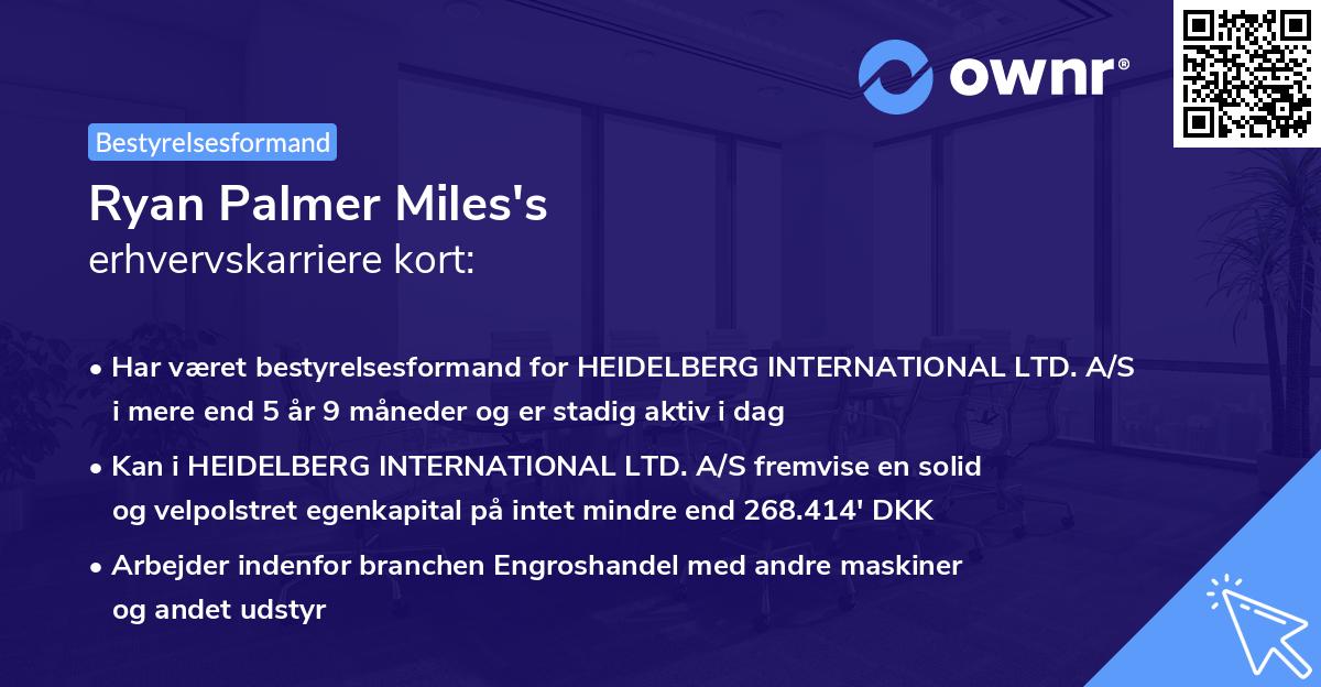 Ryan Palmer Miles's erhvervskarriere kort