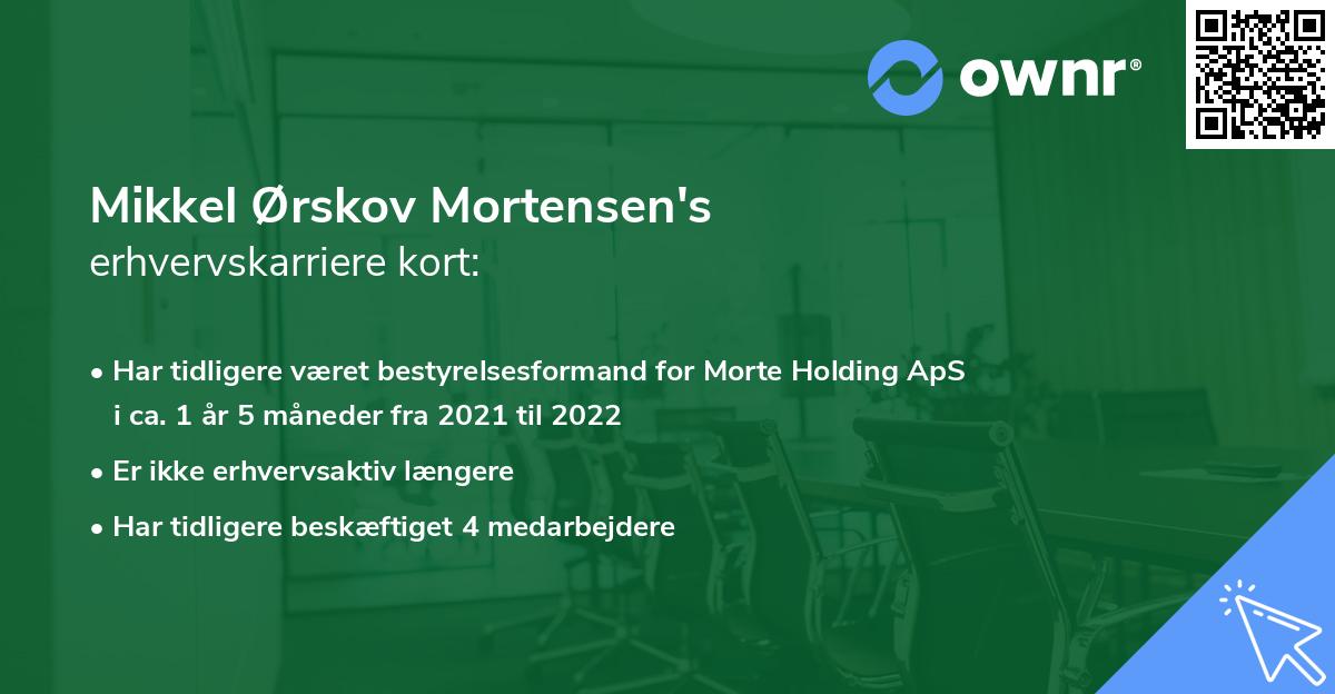Mikkel Ørskov Mortensen's erhvervskarriere kort